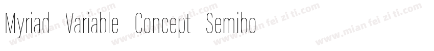 Myriad Variable Concept Semibold Se字体转换